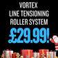 VORTEX – Line Tensioning  Roller System