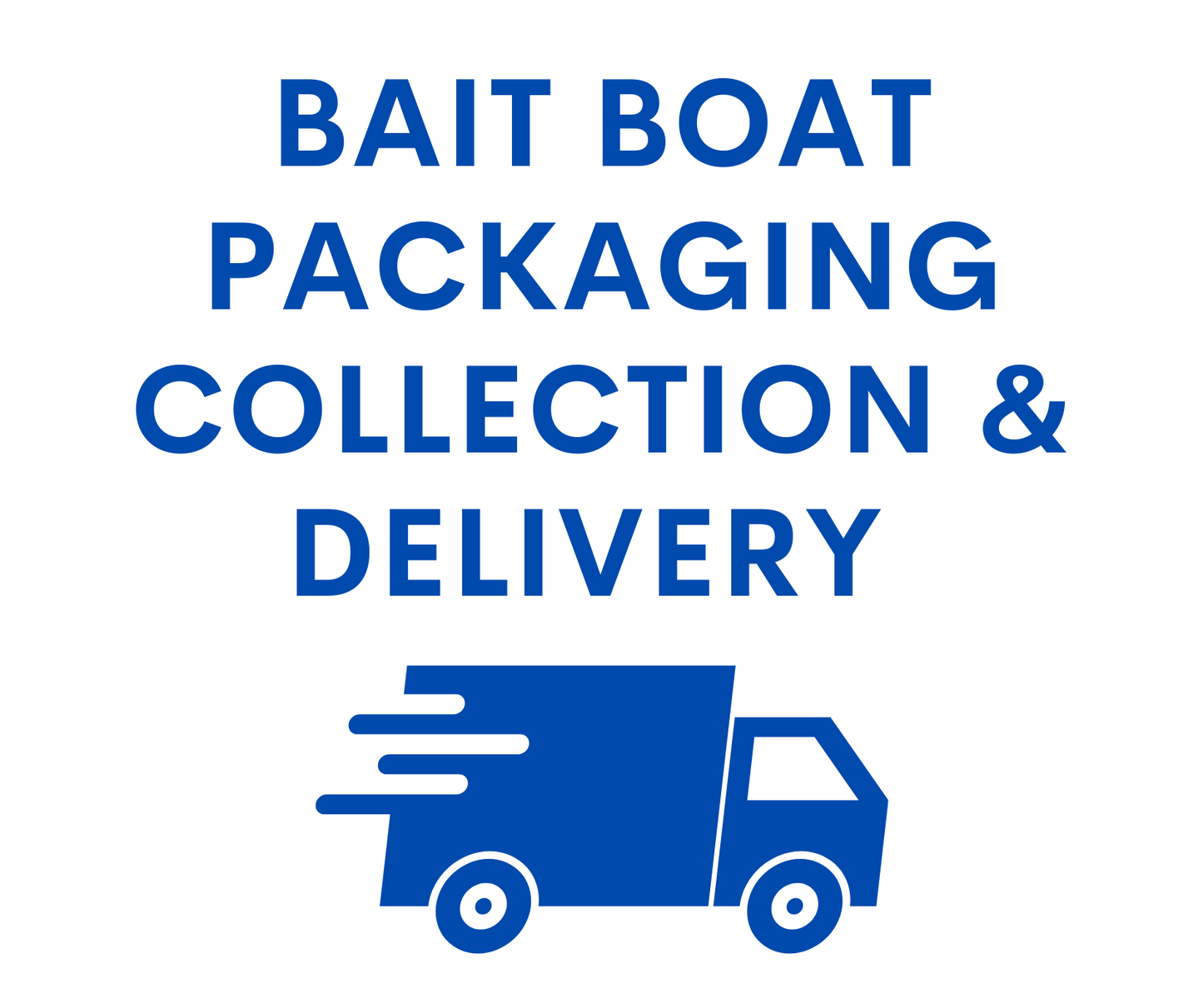 Bait Boat Delivery & Packaging BUNDLE